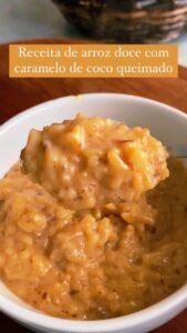Arroz Doce com Coco Queimado: A Receita Perfeita para Adoçar Seus Dias